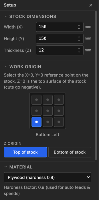 The Setup panel with stock dimensions, work origin and material set
